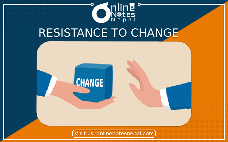 Resistance to Change